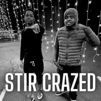 Stir Crazed by Von-Von