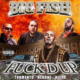 Fuck'd Up (feat. Tormento) by Big Fish