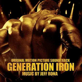 Generation Iron (Original Motion Picture Soundtrack) by Jeff Rona