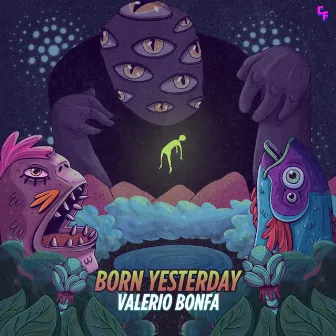 Born Yesterday by Valerio Bonfa