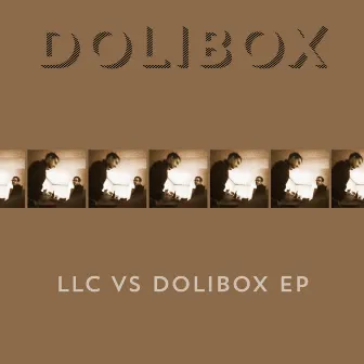 LLC Vs Dolibox EP by Dolibox