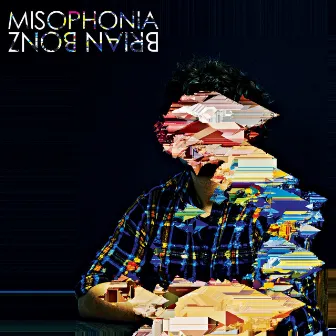 Misophonia by Brian Bonz