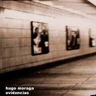 Evidencias by Hugo Moraga