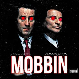 MOBBIN by LenNy PacKz