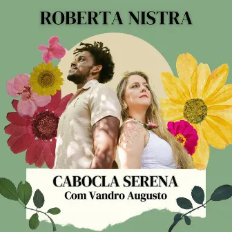 Cabocla Serena by Roberta Nistra