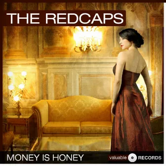 Money Is Honey by The Redcaps