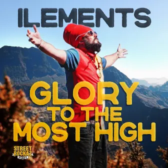 Glory to the Most High by Ilements