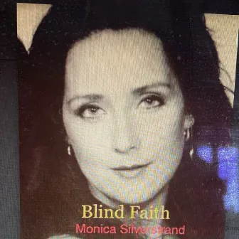 Blind Faith by Monica Silverstrand