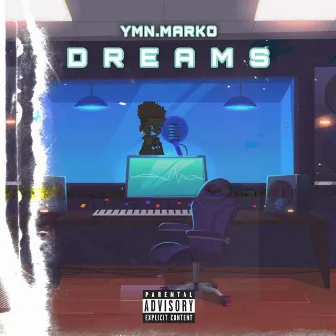 Dreams by YMN.Marko