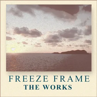 The Works by Freeze Frame