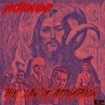 The Law Of Assumption EP by Diction Uno