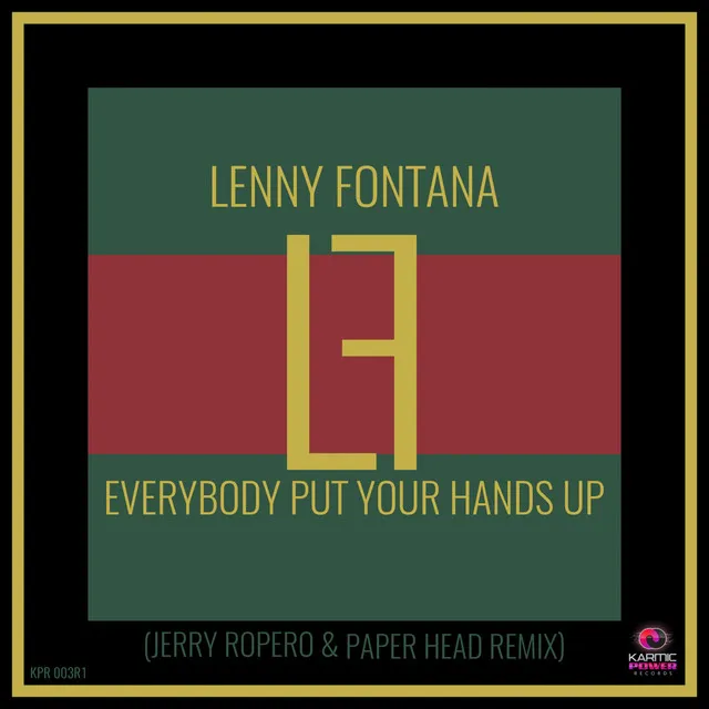 Everybody Put Your Hands Up - Jerry Ropero & Paper Head Remix