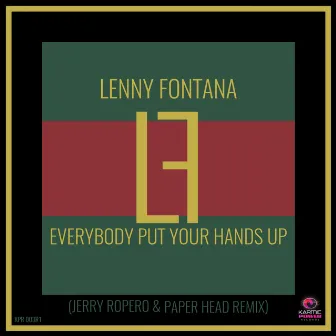 Everybody Put Your Hands Up (Jerry Ropero & Paper Head Remixes) by Lenny Fontana