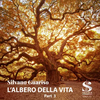 L'albero della vita,Pt. 3 by Silvano Guariso