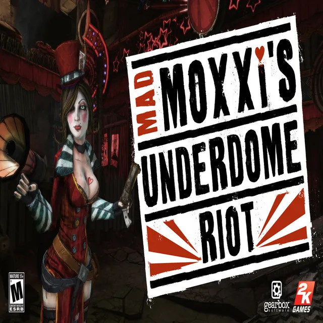 Bring out the Badasses - Borderlands: Mad Moxxi