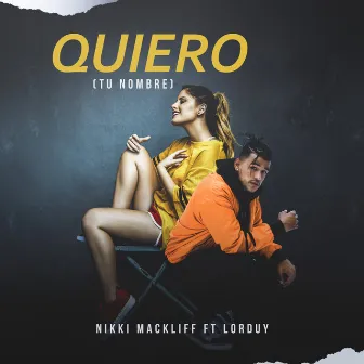 Quiero (Tu Nombre) by Lorduy