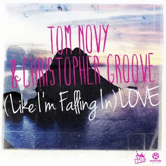 [Like I'm Falling In] LOVE by Christopher Groove