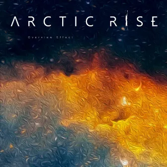 Overview Effect by Arctic Rise