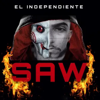 Saw by El Independiente