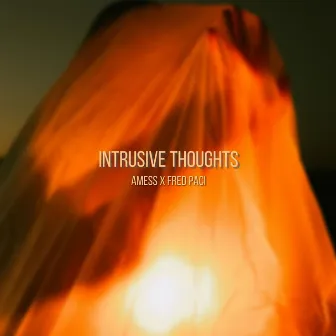 Intrusive Thoughts by Amess