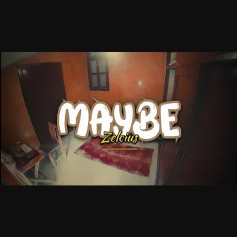 Maybe by Zelcius