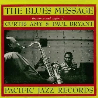 The Blues Message by Curtis Amy