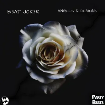 Angels & Demons by B3AT JOK3R