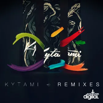 Kytami (Remixes) by Kytami