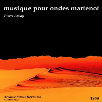 Musique pour Ondes Martenot by Pierre Arvay