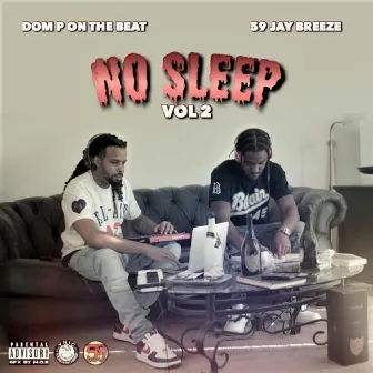 No Sleep, Vol. 2 by 59 Jay Breeze