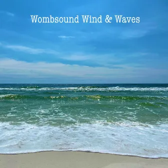 Wombsound Wind & Waves by Wombsounds