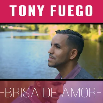 Brisa de Amor (Extended Edit) by Tony Fuego