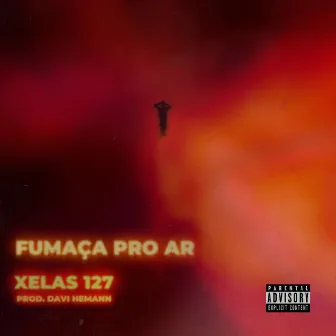 Fumaça pro Ar by Xelas 127