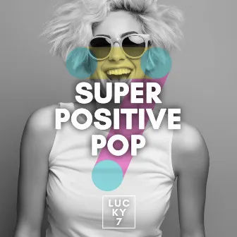 Super Positive Pop by Gavin Edwards