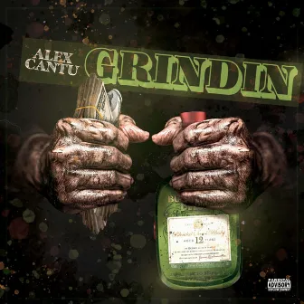 Grindin' by Alex Cantu