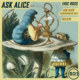 ASK ALICE (Burningman) by Eric Ross