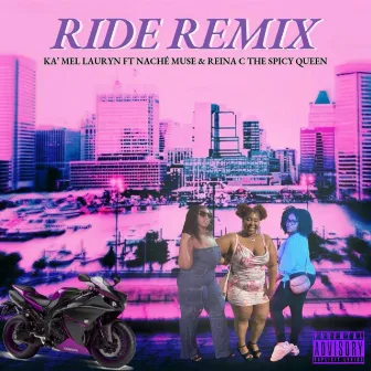 Ride Remix (Radio Edit) by Ka'mel Lauryn