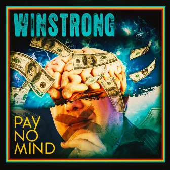 Pay No Mind by Winstrong