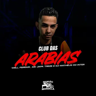 Club das Arábias by WELL FERRARI