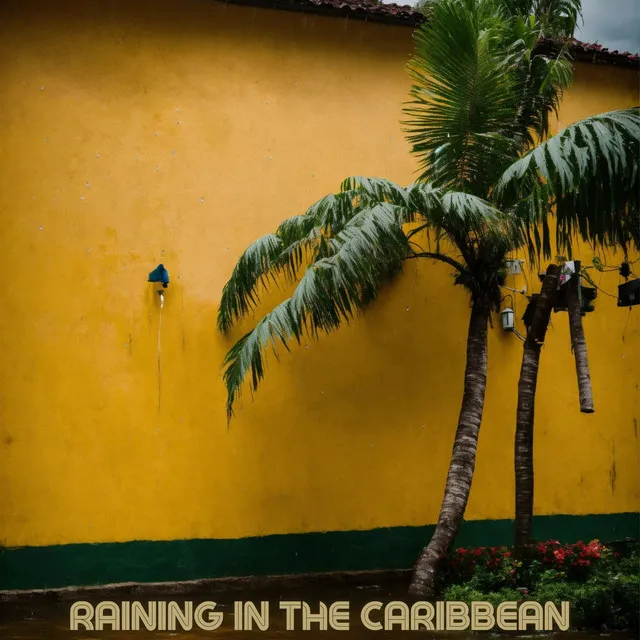 Raining In The Caribbean