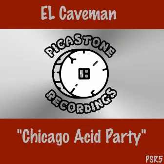 Chicago Acid Party by El Caveman