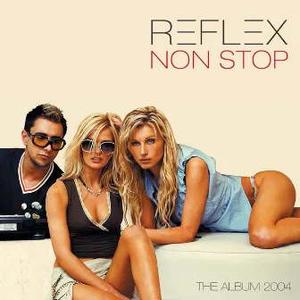 Non Stop by REFLEX