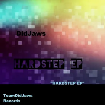 Hardstep by DidJaws