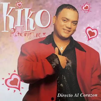 Directo Al Corazon by Kiko Rodriguez