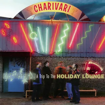 A Trip To The Holiday Lounge by Charivari