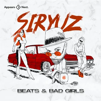 Beats & Bad Girls by Siryuz