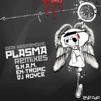 Plasma Remixes by Igor Krsmanovic