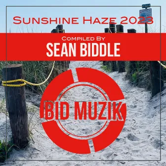 Sunshine Haze 2023 (Compiled by Sean Biddle) by Sean Biddle