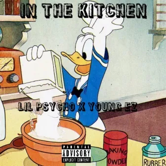 In the Kitchen by Lil Psycho