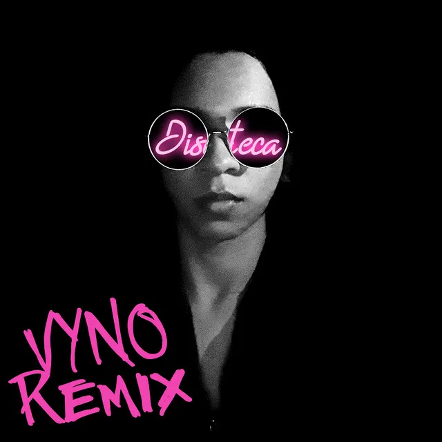 Discoteca (Vyno Remix)